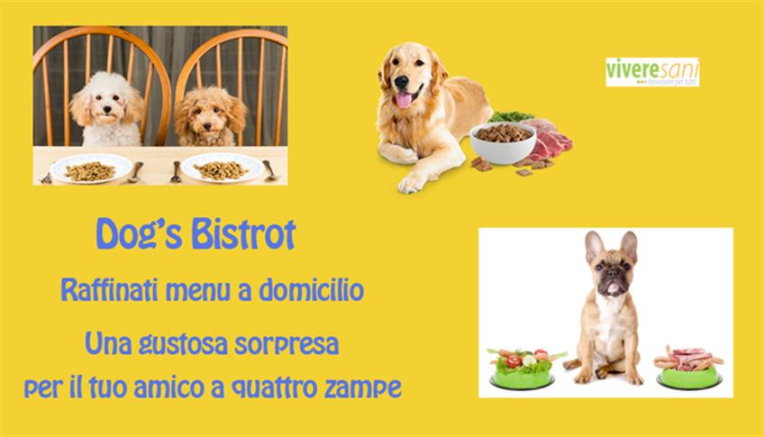 Dog's Bistrot, prelibato cibo per Fido Dog's Bistrot, prelibato cibo per Fido